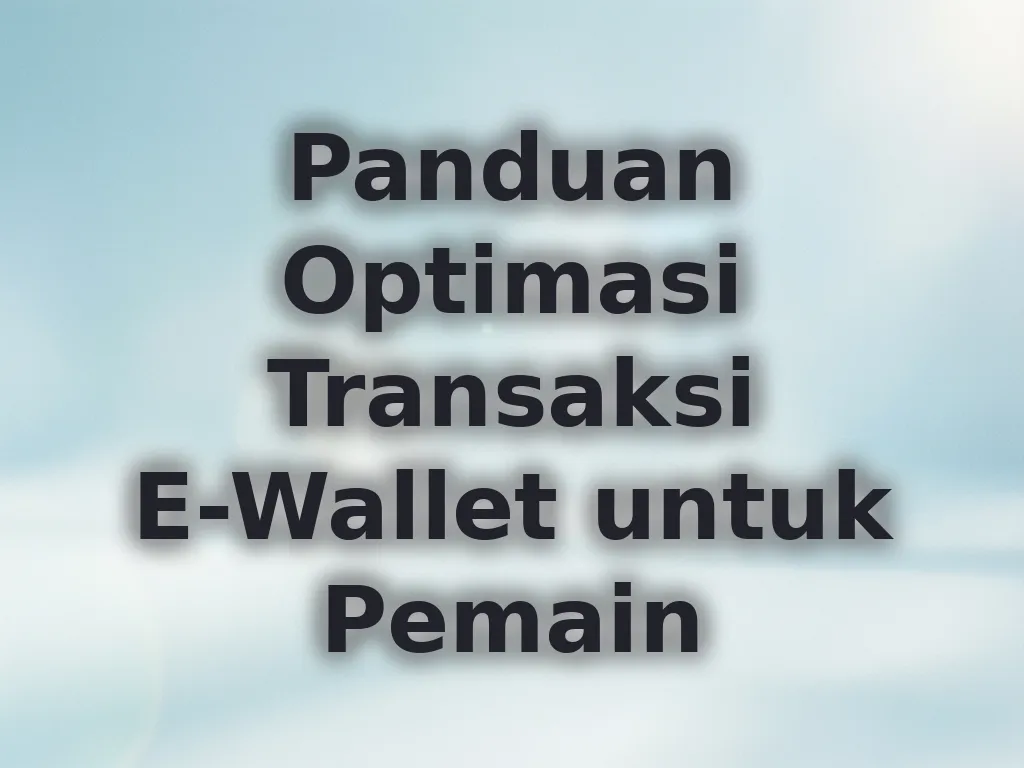 Optimasi E-Wallet